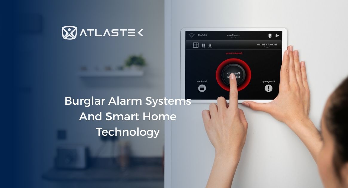 Burglar Alarm Systems And Smart Home Technology