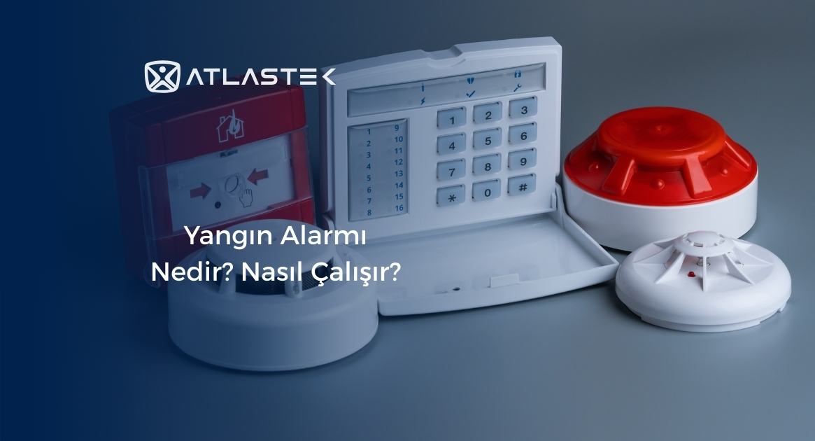 Yangın Alarmı Nedir? Nasıl Çalışır?