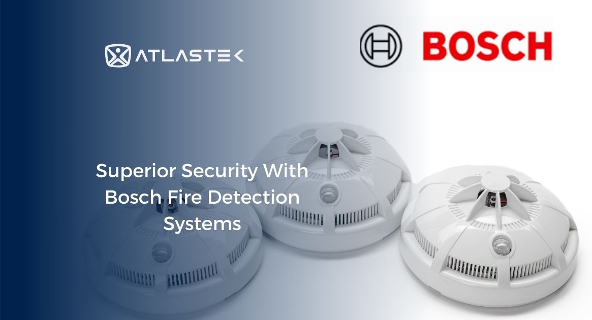 Superior Security With Bosch Fire Detection Systems